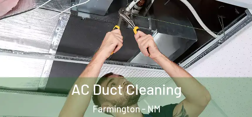  AC Duct Cleaning Farmington - NM